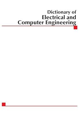 dictionary of electrical and computer engineering 1st edition mcgraw-hill 0071442103, 978-0071442107