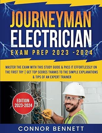 journeyman electrician exam prep 2023 2024 1st edition connor bennett b0c91rscqt, 979-8399545097