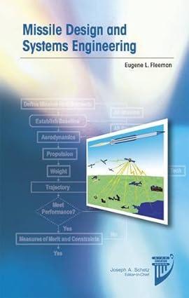 missile design and systems engineering 1st edition eugene l. fleeman b00slscxps, 978-1232451246