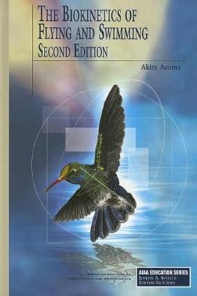 the biokinetics of flying and swimming 2nd edition akira b01jxt6i2w, 978-1324657895
