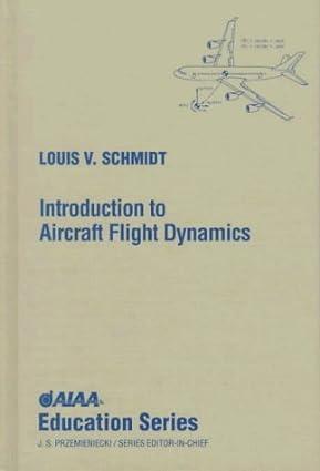 introduction to aircraft flight dynamics 1st edition louis v. schmidt b01a0bntfg, 978-1234865126