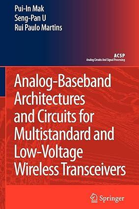 analog baseband architectures and circuits for multistandard and low voltage wireless transceivers 1st