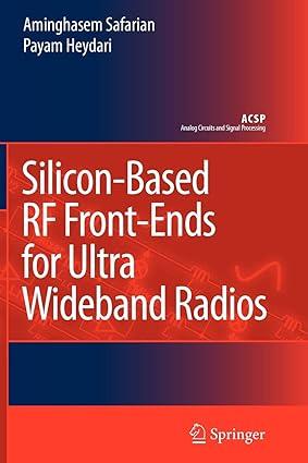 silicon based rf front ends for ultra wideband radios 1st edition aminghasem safarian, payam heydari