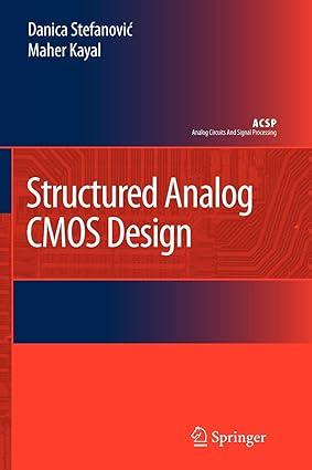 structured analog cmos design 1st edition danica stefanovic, maher kayal 9048179157, 978-9048179152