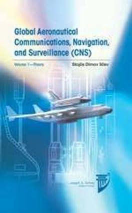 global aeronautical communications navigation and surveillance cns theory volume 1 1st edition stojce dimov