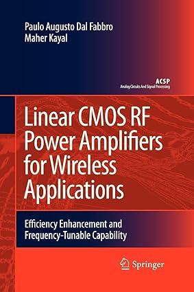linear cmos rf power amplifiers for wireless applications efficiency enhancement and frequency tunable
