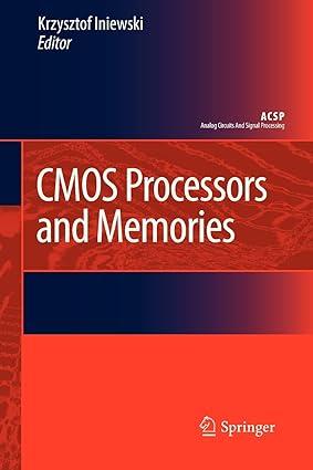 cmos processors and memories 1st edition krzysztof iniewski 9400733046, 978-9400733046