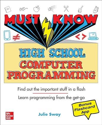 must know high school computer programming 1st edition julie sway 1260458466, 978-1260458466