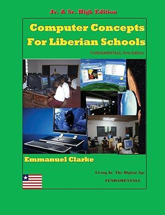 Computer Concepts For Liberian School Jr And Sr High Edition