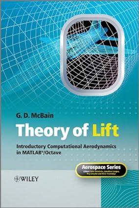 theory of lift introductory computational aerodynamics in matlab octave 1st edition g. d. mcbain 1119952282,