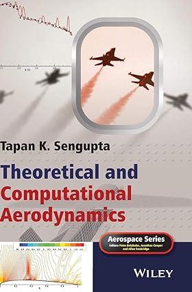 theoretical and computational aerodynamics 1st edition tapan k. sengupta 1118787595, 978-1118787595