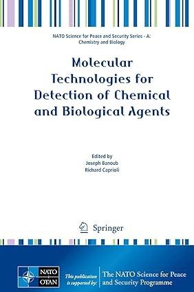 molecular technologies for detection of chemical and biological agents 2017 edition joseph h. banoub, richard