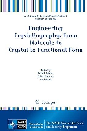 engineering crystallography from molecule to crystal to functional form 2017 edition kevin j. roberts, robert