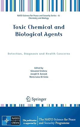 toxic chemical and biological agents detection diagnosis and health concerns 2020 edition giovanni sindona,
