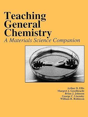 teaching general chemistry a materials science companion an american chemical society publication 1st edition