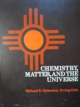 chemistry matter and the universe an integrated approach to general chemistry 1st edition richard e.