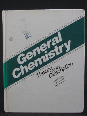 general chemistry theory and description 1st edition j. rex goates 0155295357, 978-0155295353