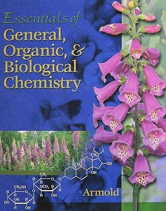 essentials of general organic and biochemistry 1st edition melvin t. armold 0030056489, 978-0030056482