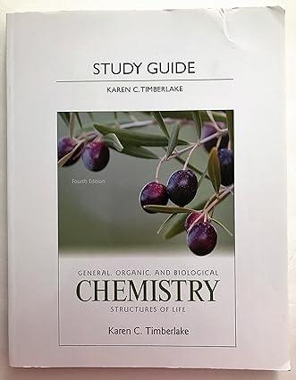 general organic and biological chemistry structures of life 1st edition karen c. timberlake 0321767020,