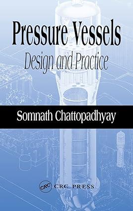 pressure vessels design and practice 1st edition somnath chattopadhyay, frank kreith 0849313694,