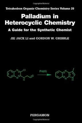 palladium in heterocyclic chemistry volume 20 1st edition gordon w. gribble, jie jack li 0080437052,