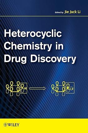 heterocyclic chemistry in drug discovery 1st edition jie jack li 9781118148907, 978-1118148907