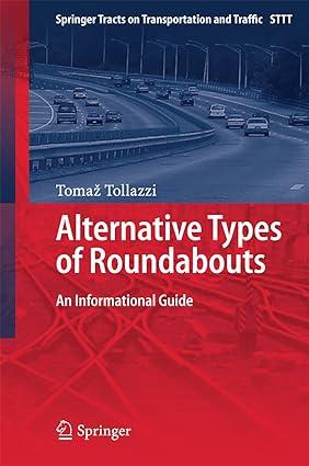 alternative types of roundabouts an informational guide 1st edition tomaž tollazzi 3319090836, 978-3319090832