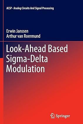 look ahead based sigma delta modulation 1st edition erwin janssen, arthur van roermund 9400735855,