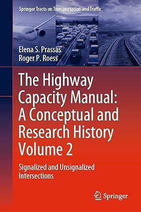 the highway capacity manual a conceptual and research history signalized and unsignalized intersections