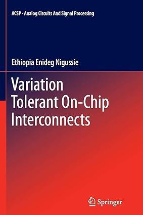 variation tolerant on chip interconnects 1st edition ethiopia enideg nigussie 1489990860, 978-1489990860