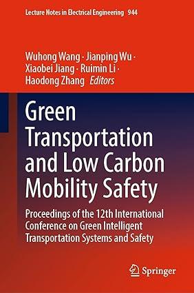 green transportation and low carbon mobility safety proceedings of the 12th international conference on green