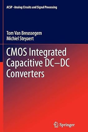 cmos integrated capacitive dc dc converters 1st edition tom van breussegem, michiel steyaert 1489989366,