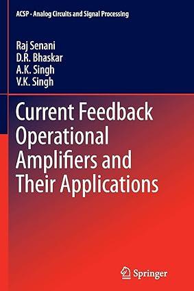 current feedback operational amplifiers and their applications 1st edition raj senani, d. r. bhaskar, a. k.