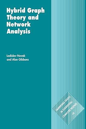 hybrid graph theory and network analysis 1st edition ladislav novak (author), alan gibbons 978-0521106597