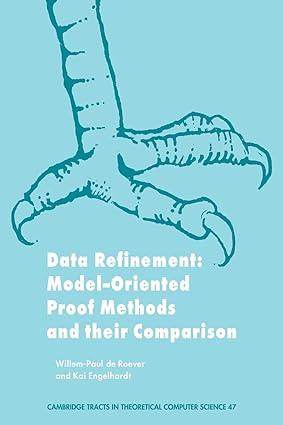 data refinement model oriented proof methods and their comparison 1st edition willem-paul de roever (author),