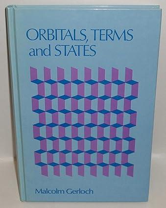 orbitals terms and states 1st edition malcolm gerloch 0471909351, 978-0471909354