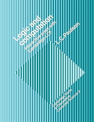 logic and computation interactive proof with cambridge lcf 1st edition lawrence c. paulson 0521395607,
