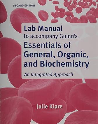 lab manual for essentials of general organic and biochemistry 2nd edition julie klare 1464125074,