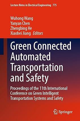 green connected automated transportation and safety proceedings of the 11th international conference on green