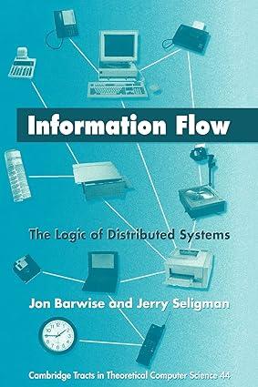 information flow the logic of distributed systems cambridge tracts in theoretical computer science series