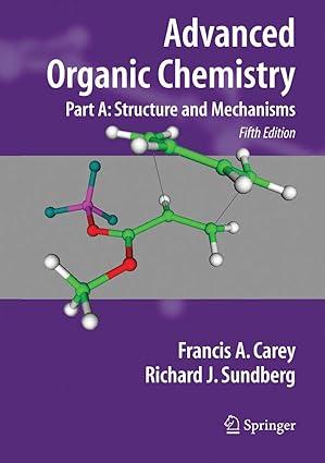 advanced organic chemistry part a structure and mechanisms 5th edition francis a. carey, richard j. sundberg