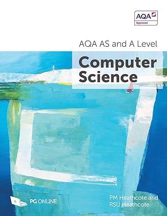 aqa as and a level computer science 1st edition p m heathcote, r su heathcote 1910523070, 978-1910523070