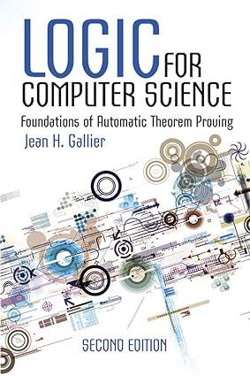 logic for computer science foundations of automatic theorem proving 2nd edition jean h. gallier 0486780821,