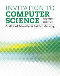 invitation to computer science 7th edition schneider, g. michael, gersting, judith 1305075773, 9781305075771