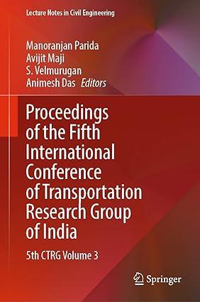 proceedings of the fifth international conference of transportation research group of india 5th ctrg volume 3