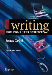 writing for computer science 2nd edition zobel, justin 1852338024, 9781852338022