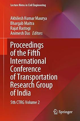 proceedings of the fifth international conference of transportation research group of india 5th ctrg volume 2