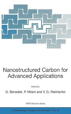 nanostructured carbon for advanced applications 2001 edition giorgio benedek, p. milani, v.g. ralchenko