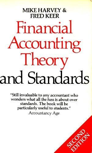 financial accounting theory and standards 2nd edition harvey keer , mike harvey 0133142116, 9780133142112