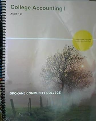 college accounting i acct 151 for spokane community college 1st edition haddock 1308367961, 9781308367965